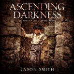 Ascending Darkness, Jason Smith