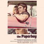 The Paperboy, Pete Dexter
