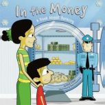 In the Money A Book About Banking, Nancy Loewen