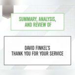 Summary, Analysis, and Review of David Finkel's Thank You for Your Service, Start Publishing Notes