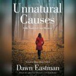Unnatural Causes, Dawn Eastman