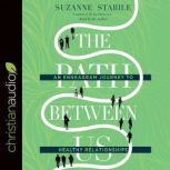 The Path Between Us, Suzanne Stabile