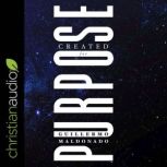 Created for Purpose, Guillermo Maldonado