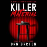 Killer Material A Biff Kincaid mystery, Dan Barton