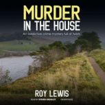 Murder in the House, Roy Lewis