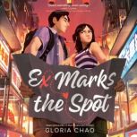 Ex Marks the Spot, Gloria Chao