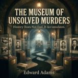 The Museum of Unsolved Murders, Vu Van Vang