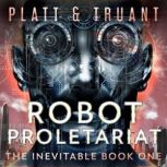 Robot Proletariat, Johnny B. Truant