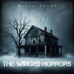 The Winged Horrors, Kelly Pezan