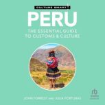 Peru  Culture Smart!, Julia Porturas