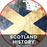 Scotland History, History Retold