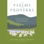 The Psalms and Proverbs, Pastor John Rumble