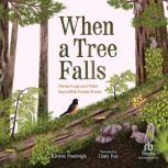 When a Tree Falls, Kirsten Pendreigh