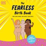 The Fearless Birth Book The Naked Do..., Emma Armstrong