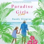 Paradise Girls A Novel, Sandy Gingras
