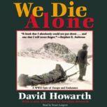 We Die Alone, David Howarth