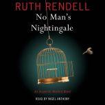No Man's Nightingale An Inspector Wexford Novel, Ruth Rendell