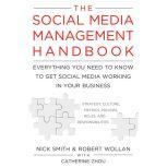 The Social Media Management Handbook, Nick Smith