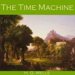 The Time Machine, H. G. Wells