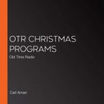 OTR Christmas Programs, Carl Amari