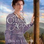 A Changed Agent, Tracey J. Lyons