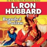 Branded Outlaw, L. Ron Hubbard