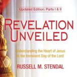Revelation Unveiled, Russell M. Stendal
