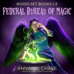 Federal Bureau of Magic Boxed Set, Annabel Chase