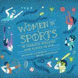 Women in Sports 50 Fearless Athletes Who Played to Win, Rachel Ignotofsky