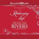 Redeeming Love The Companion Study, Francine Rivers