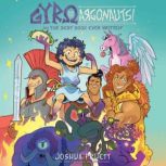 Gyro and the Argonauts! aka the BEST ..., Joshua Pruett