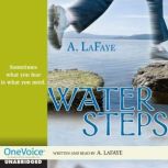 Water Steps, A. LaFaye