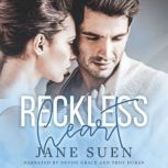 Reckless Heart, Jane Suen