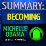 Summary: Becoming: Michelle Obama, Scott Campbell