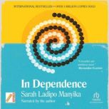 In Dependence, Sarah Ladipo Manyika