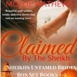 Sheikhs Untamed Brides Box Set Books ..., Mollie Mathews