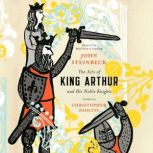 The Acts of King Arthur and His Noble..., John Steinbeck