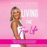 Living the FreeLife, Brooke DeBoer