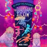 KPop Academy The Guardians Glow, Mina Finch
