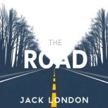 The Road, Jack London