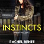 Instincts, Rachel Renee