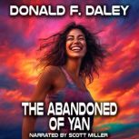 The Abandoned of Yan, Donald F. Daley
