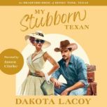 My Stubborn Texan, Dakota Lacoy