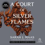 A Court of Silver Flames, Sarah J. Maas