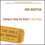 The Bible as Improv, Ron Martoia