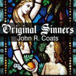 Original Sinners, John R. Coats