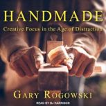 Handmade, Gary Rogowski