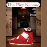 The Fire Kimono, Laura Joh Rowland