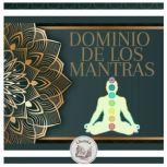Dominio De Los Mantras, LIBROTEKA