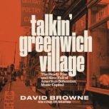 Talkin Greenwich Village, David Browne